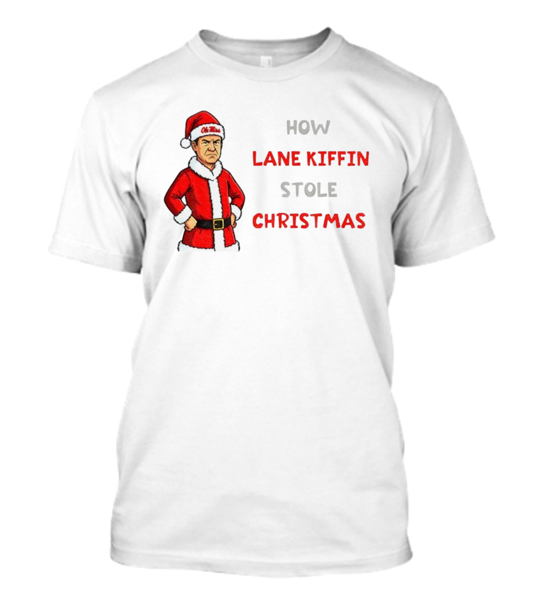 How Lane Kiffin Stole Christmas Funny Grinchmas Ole Miss Santa Coach T-Shirt