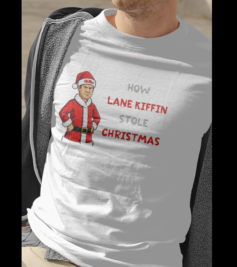 How Lane Kiffin Stole Christmas Funny Grinchmas Ole Miss Santa Coach T-Shirt