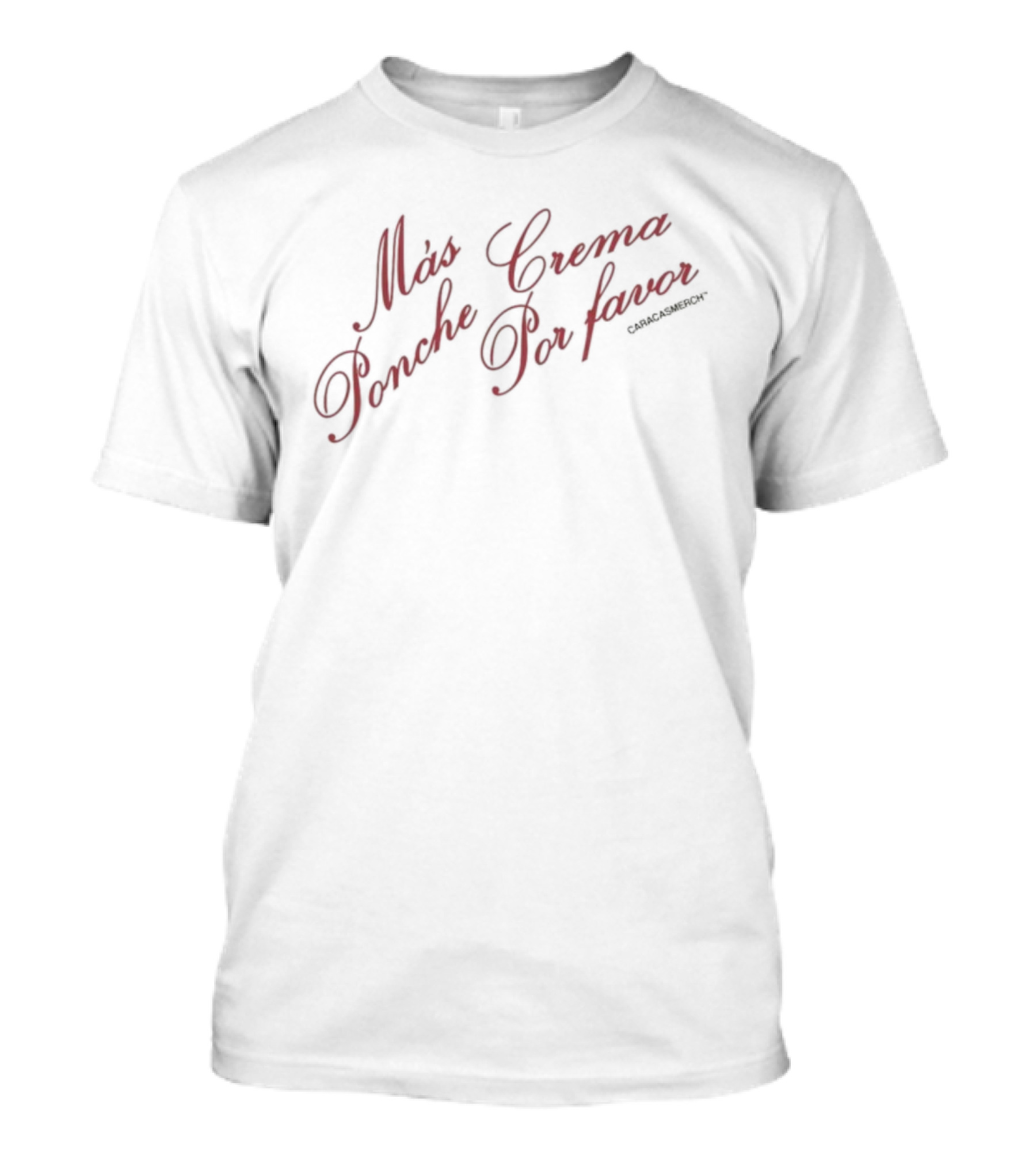 Mas Ponche Crema Por Favor Caracas T-Shirt