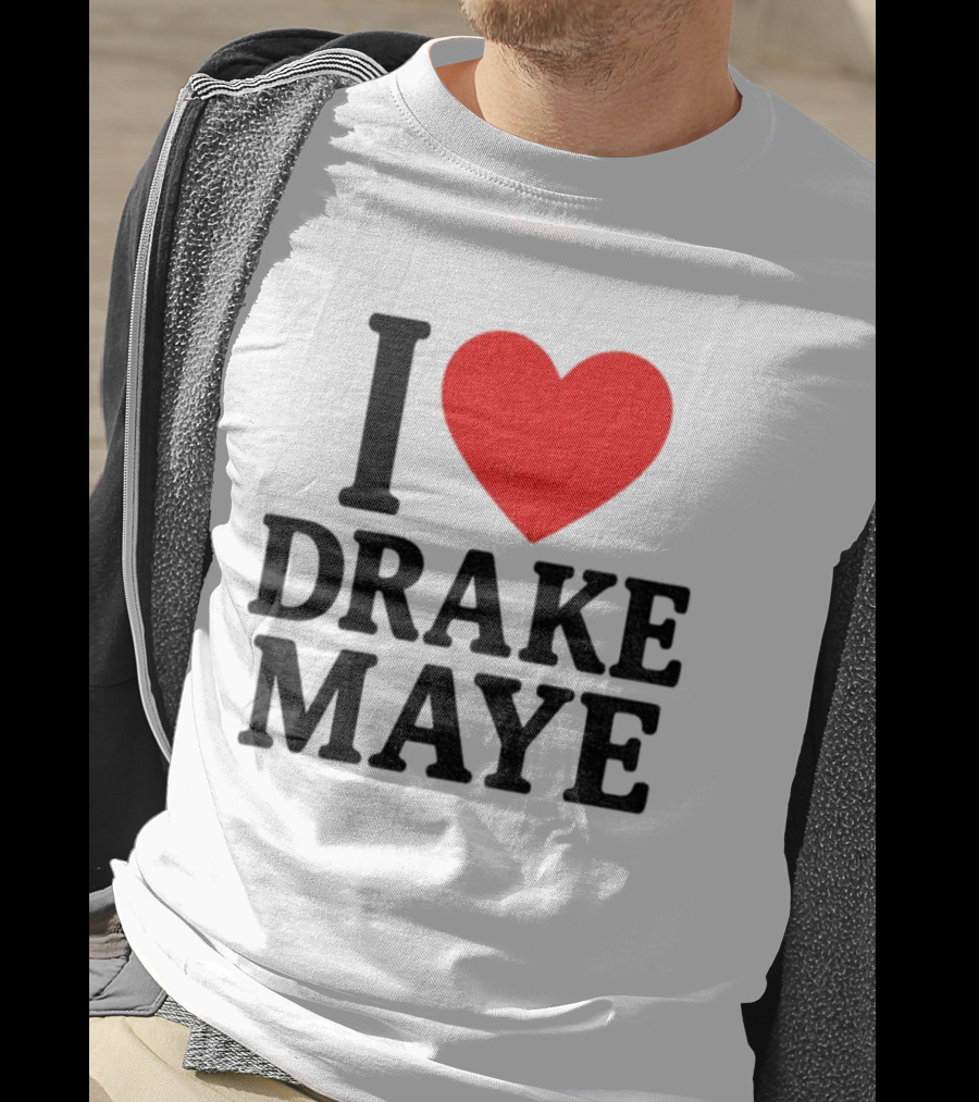 I Love Drake Maye New England Patriots NFL Football 2025 Fan Favorite T-Shirt