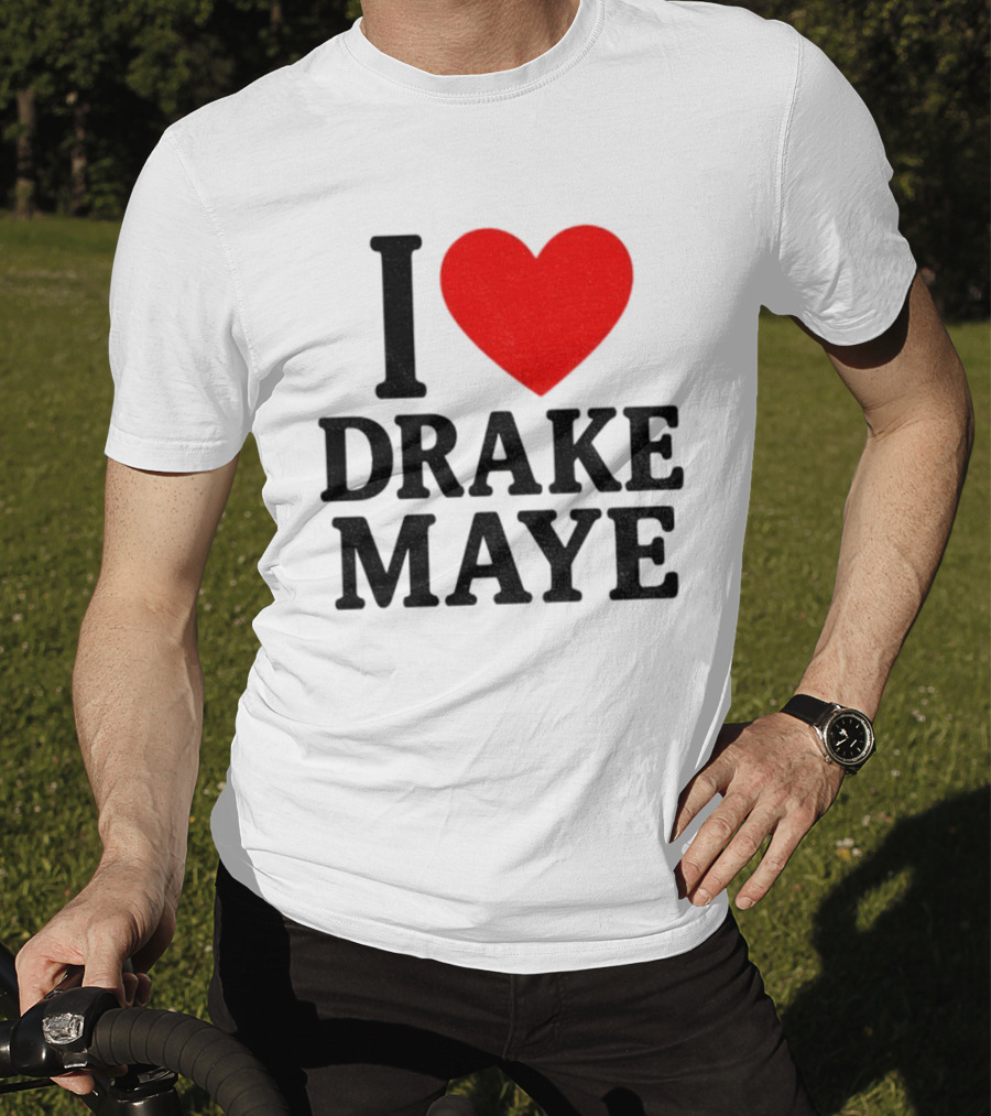 I Love Drake Maye New England Patriots NFL Football 2025 Fan Favorite T-Shirt