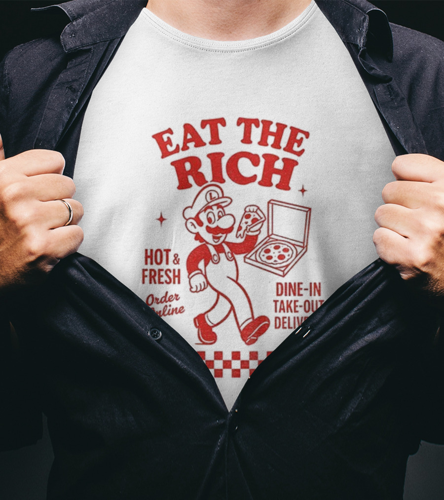 Luigi Pizza Eat The Rich Hot Fresh Online Dine In Take Out Delivery T-Shirt