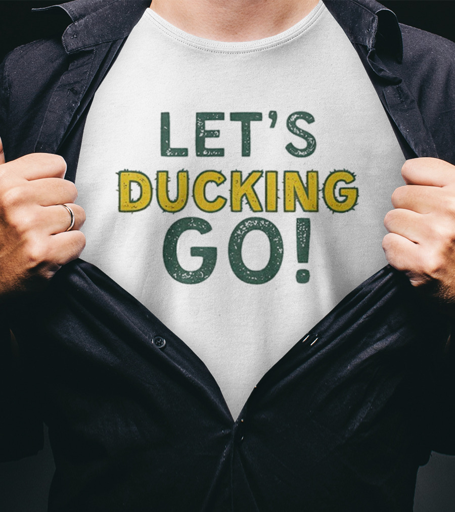 Oregon Let's Ducking Go Excited Spirit T-Shirt