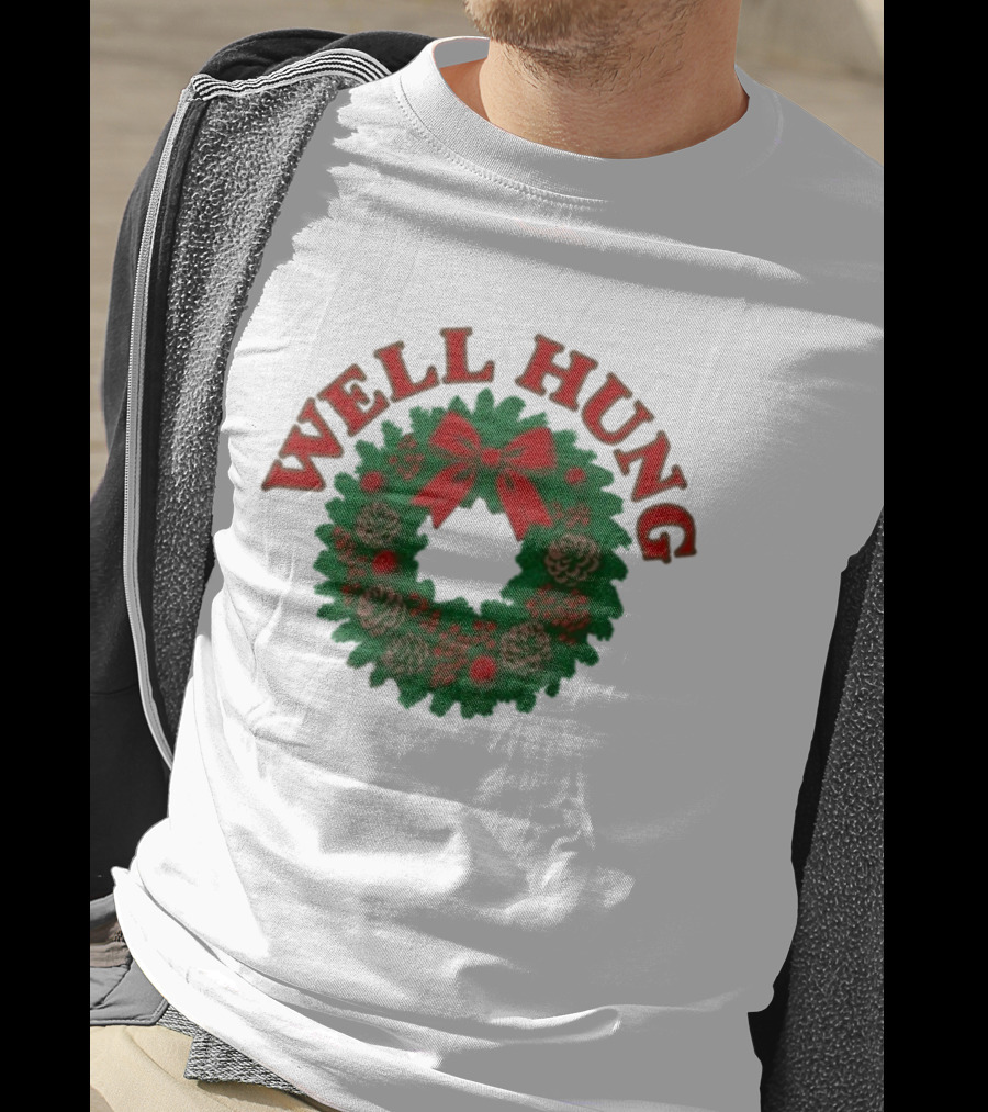 Well Hung Christmas Wreath Holiday Xmas T-Shirt