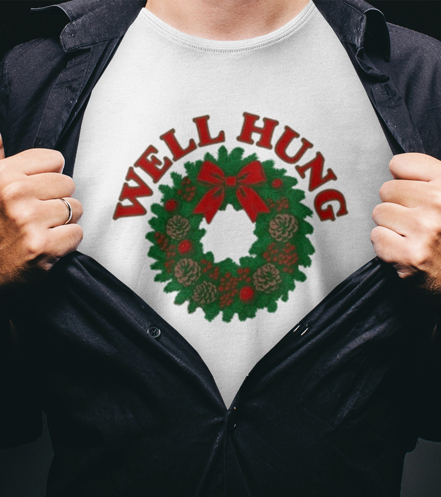 Well Hung Christmas Wreath Holiday Xmas T-Shirt