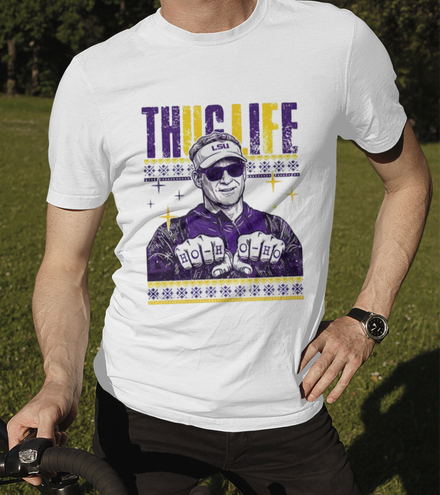 LSU Thug Life Lane Kiffin Ho Ho Ho Christmas Coach T-Shirt