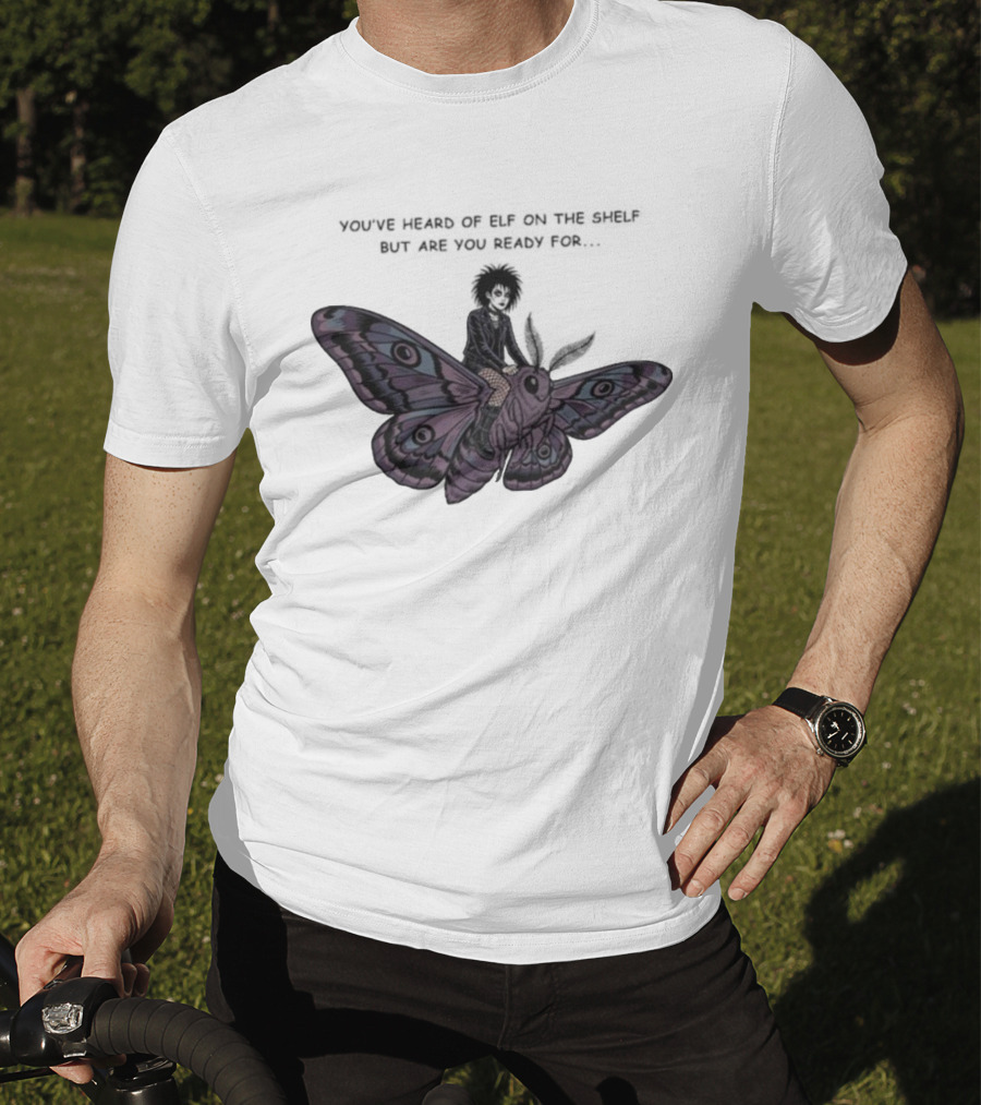 You’ve Heard Of Elf On The Shelf But Are You Ready For Goth On A Moth T-Shirt