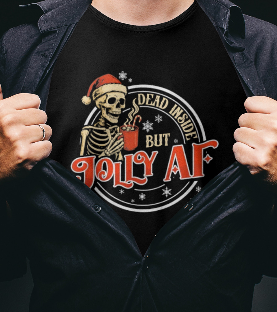 Dead Inside But Jolly AF Skeleton Santa Christmas Humor T-Shirt