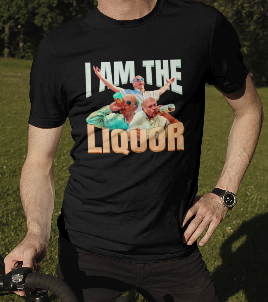 I Am The Liquor TV Show Character With Sunglasses And Drinking бутылка T-Shirt
