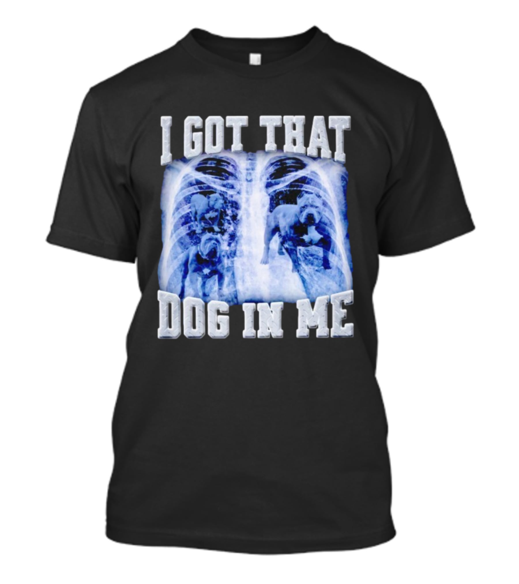 I Got That Dog In Me Pitbull X-Ray T-Shirt