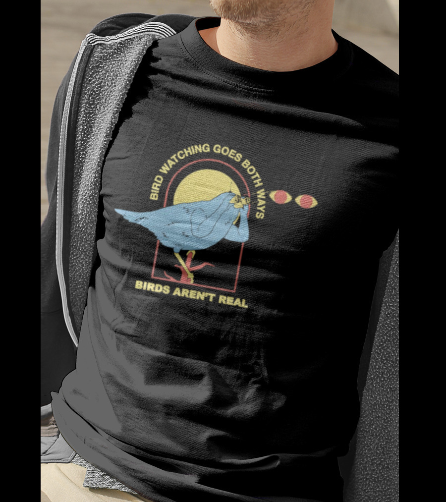 Bird Ing Goes Both Ways Birds Aren’t Real Bird T-Shirt
