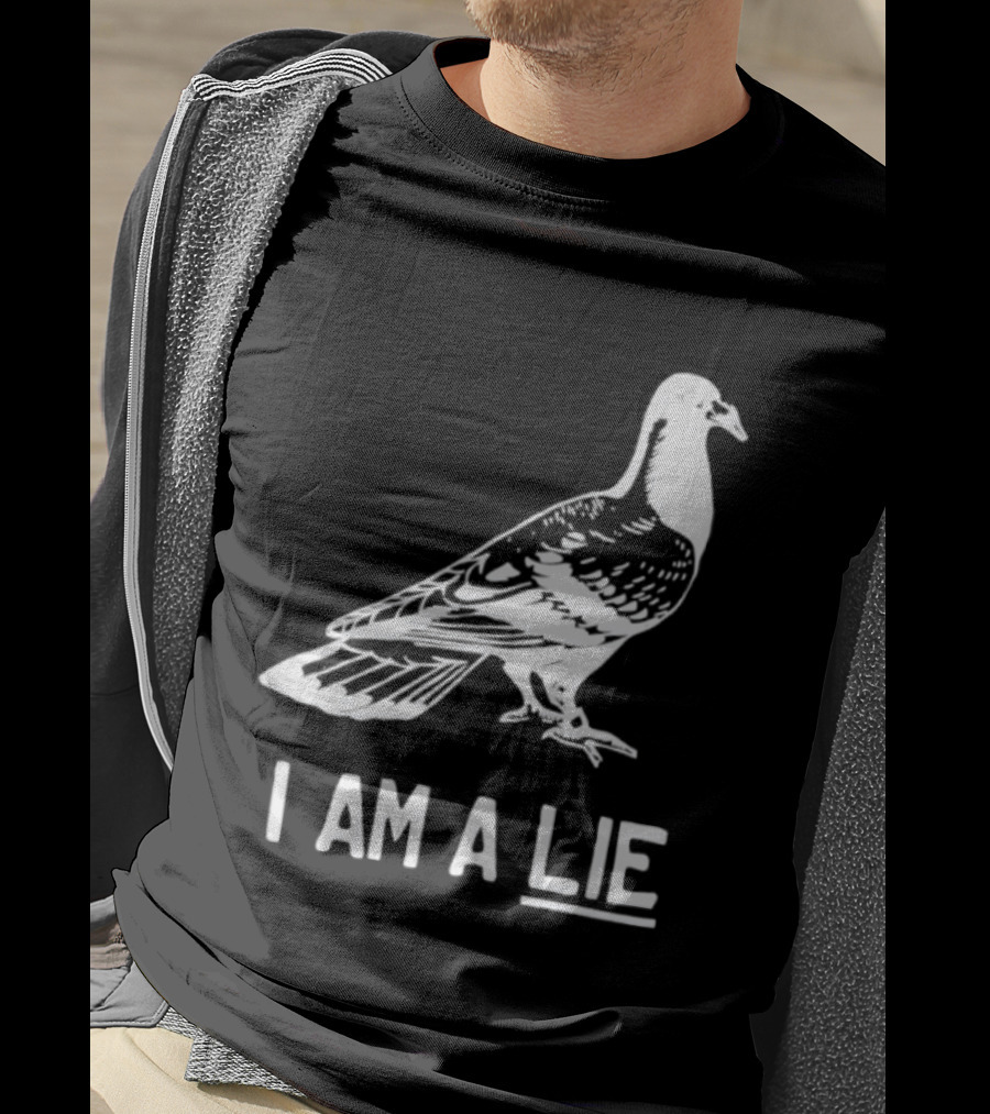 I Am A Lie Pigeon T-Shirt