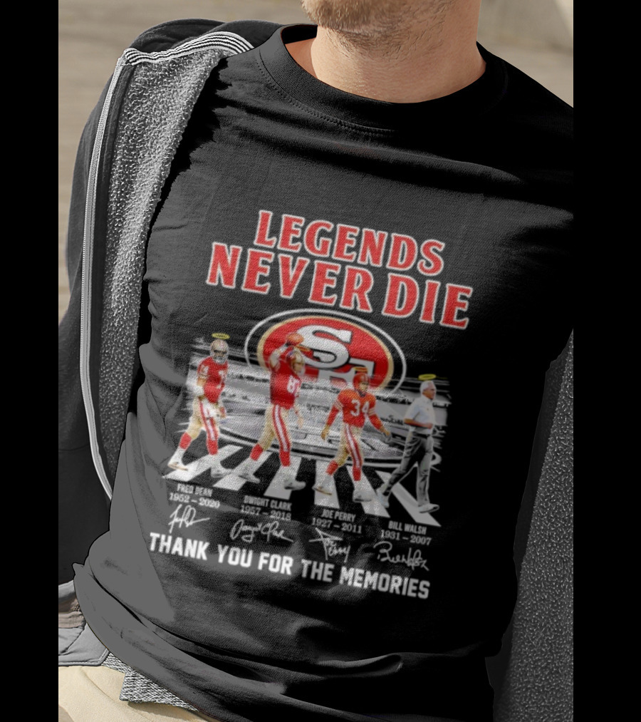 San Francisco 49ers Legends Never Die Jerry Rice Joe Montana Roger Craig Bill Walsh T-Shirt