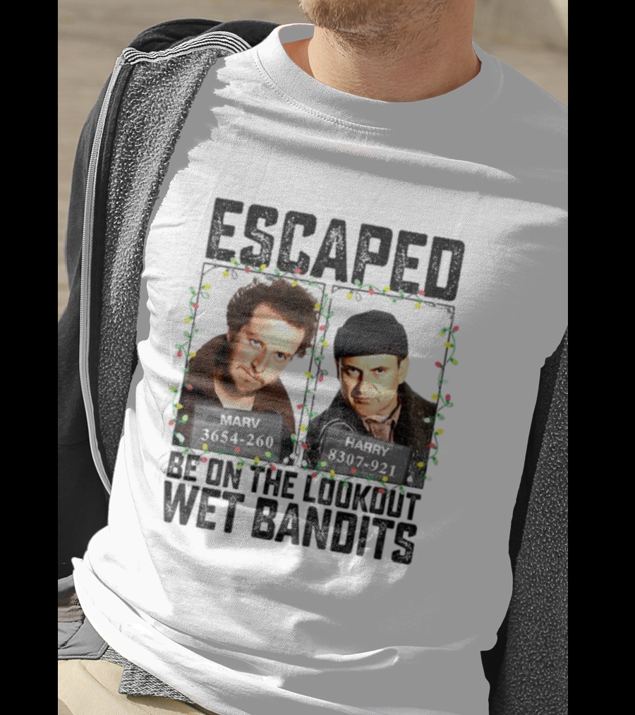 Home Alone Escaped Be On The Lookout Wet Bandits Christmas T-Shirt