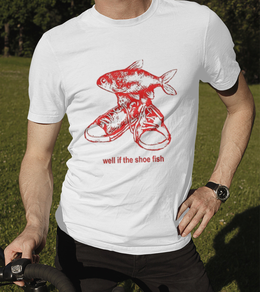 Shoe Fish Well If The Shoe Fish Vintage Retro Style T-Shirt