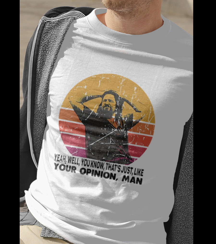 The Dude That's Just Like Your Opinion Man Big Lebowski Vintage Retro Sunset T-Shirt
