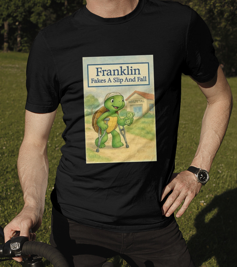 Franklin Fakes A Slip And Fall Hospital Crutches Cartoon T-Shirt