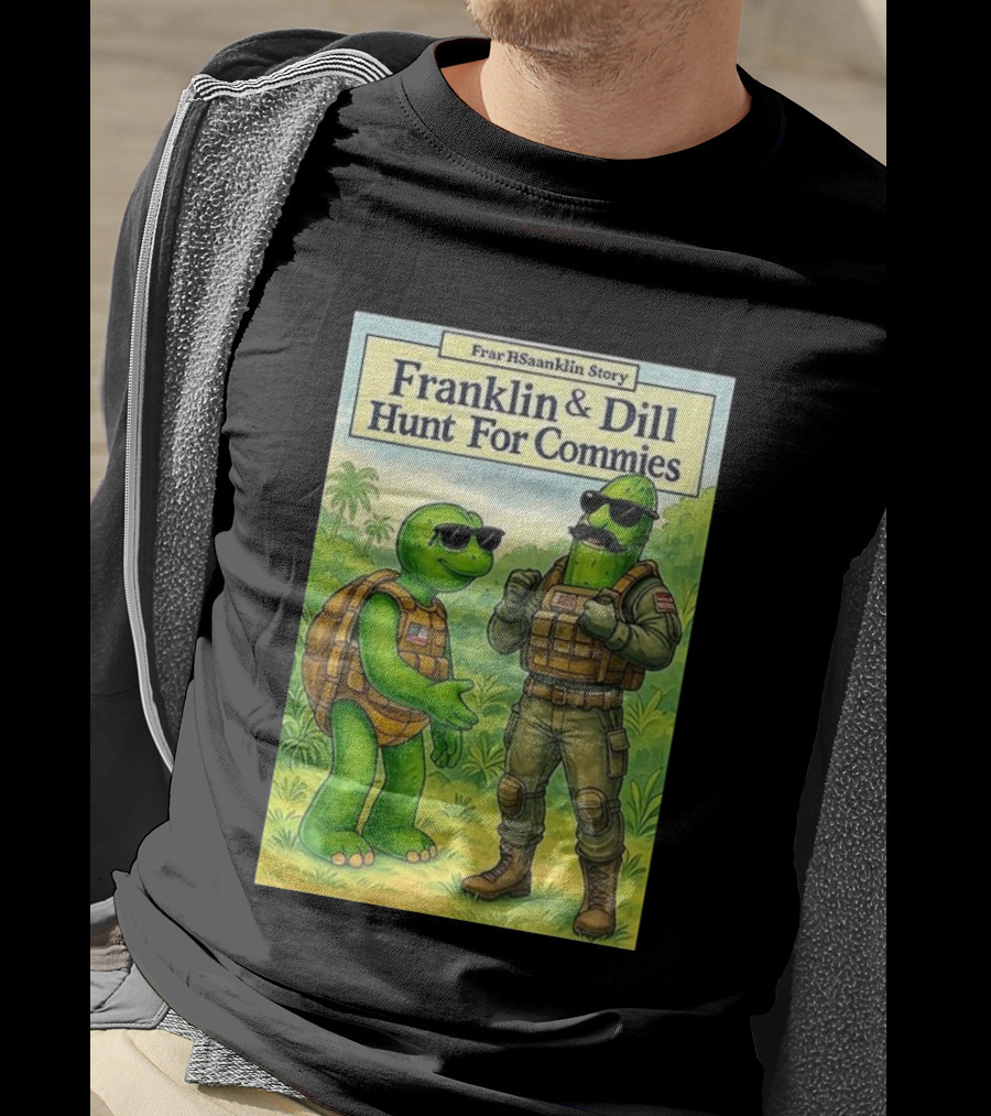 Franklin & Dill Hunt For Commies Frar HSaanklin Story T-Shirt