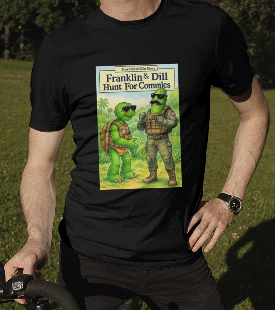 Franklin & Dill Hunt For Commies Frar HSaanklin Story T-Shirt