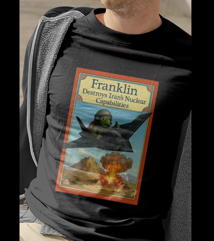 Franklin Destroys Iran's Nuclear Capabilities Jet Pilot Explosion Scene T-Shirt