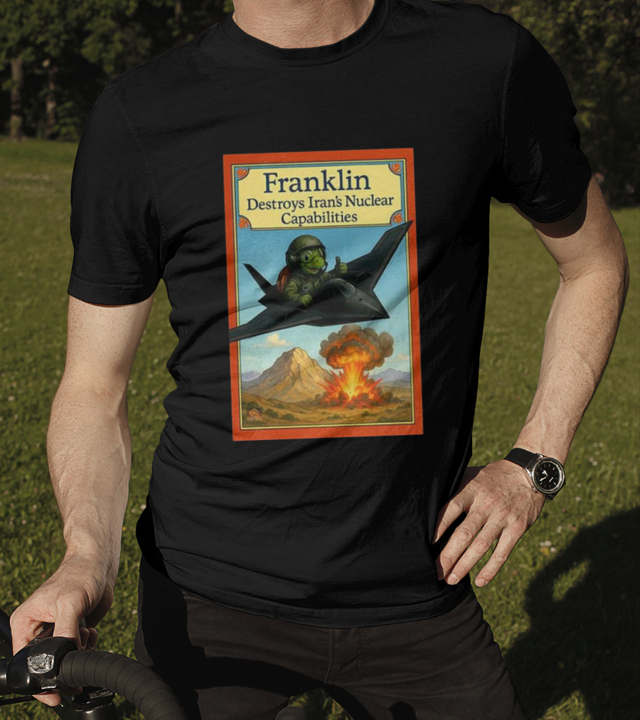 Franklin Destroys Iran's Nuclear Capabilities Jet Pilot Explosion Scene T-Shirt