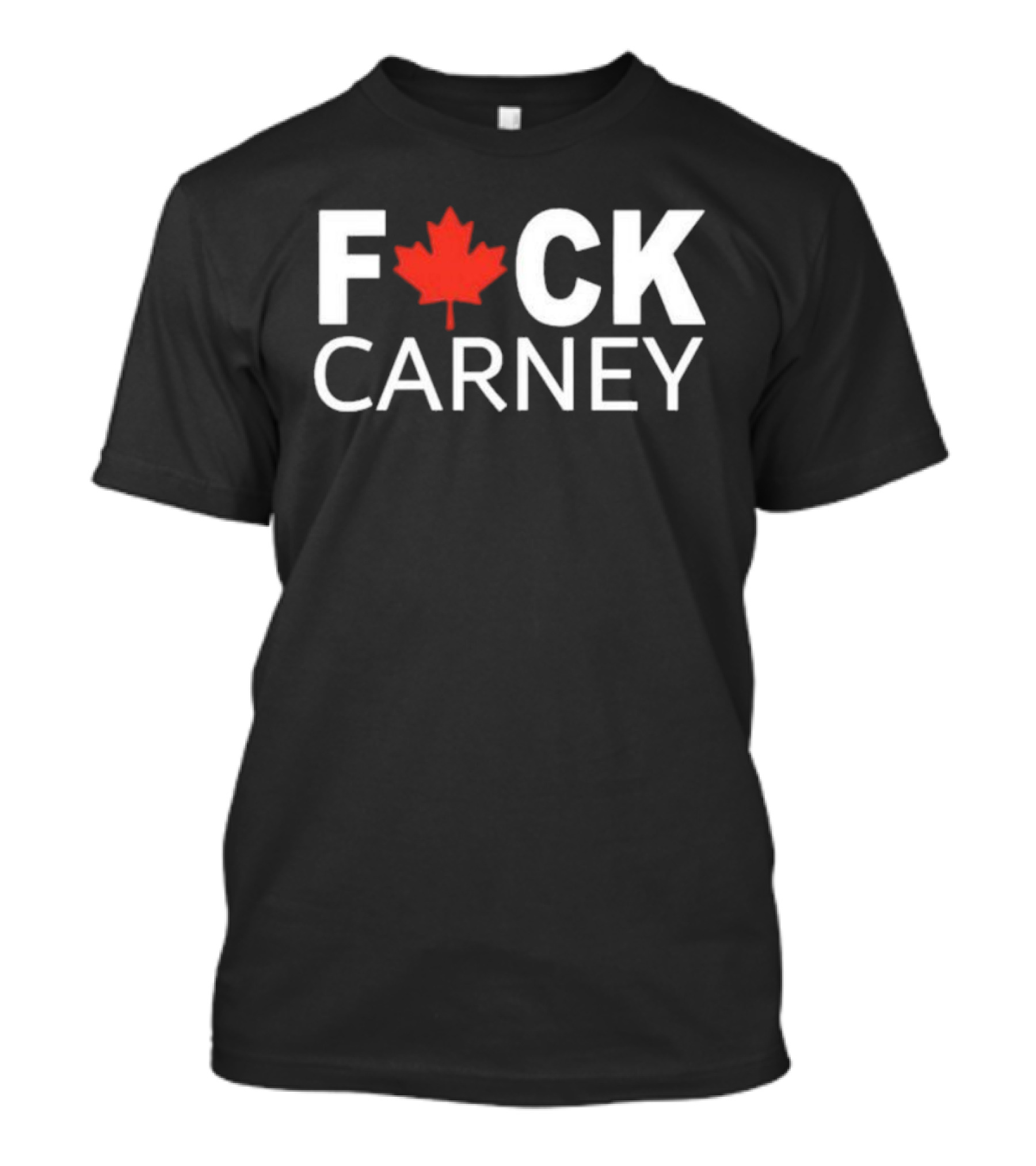 F Carney Canada Maple Leaf Protest T-Shirt