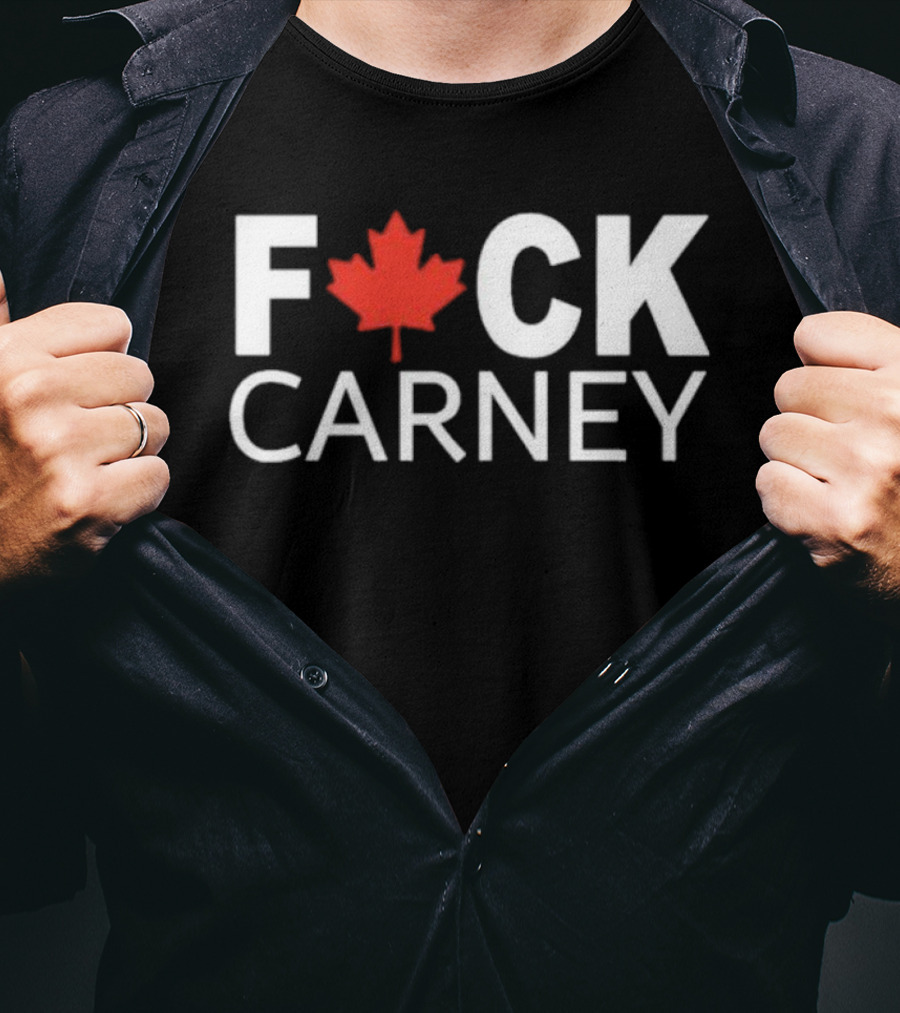 F Carney Canada Maple Leaf Protest T-Shirt