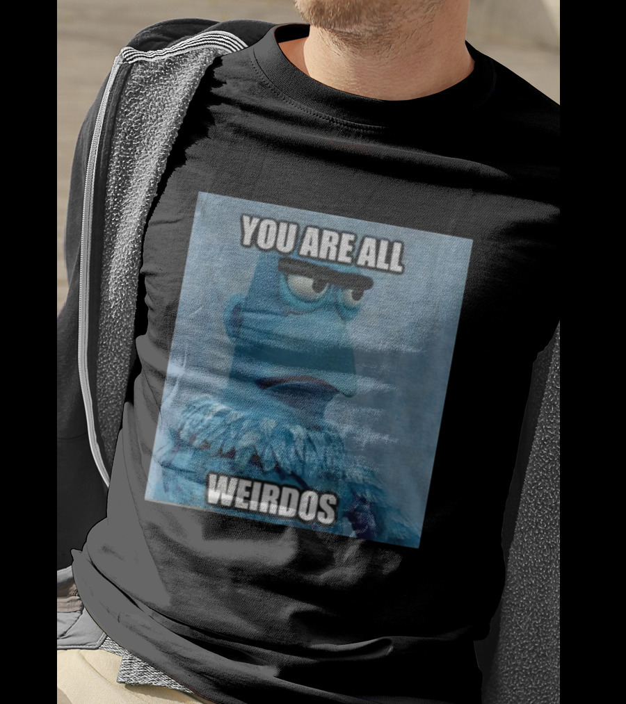 Sam The Eagle You Are All Weirdos The Muppets Funny T-Shirt