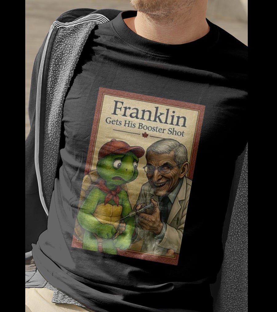 Franklin Gets His Booster Shot With Maple Leaf T-Shirt