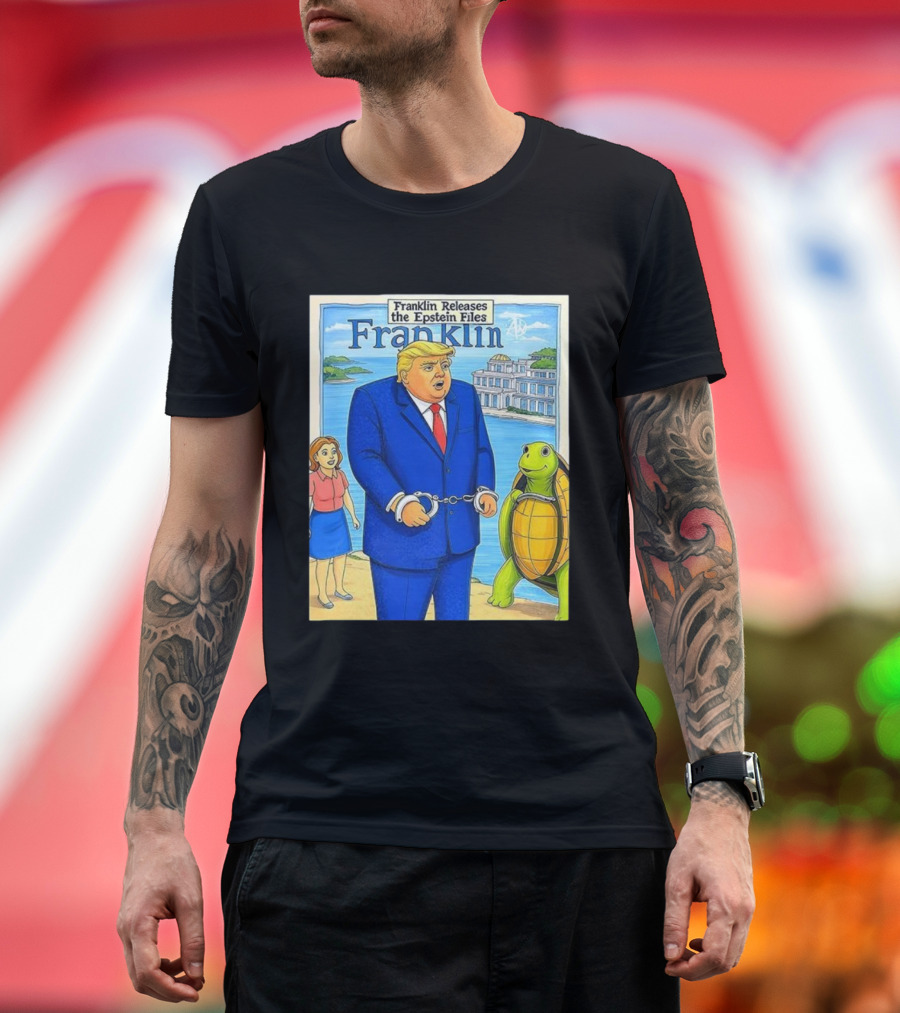 Franklin Releases The Epstein Files Featuring Trump And Turtle T-Shirt