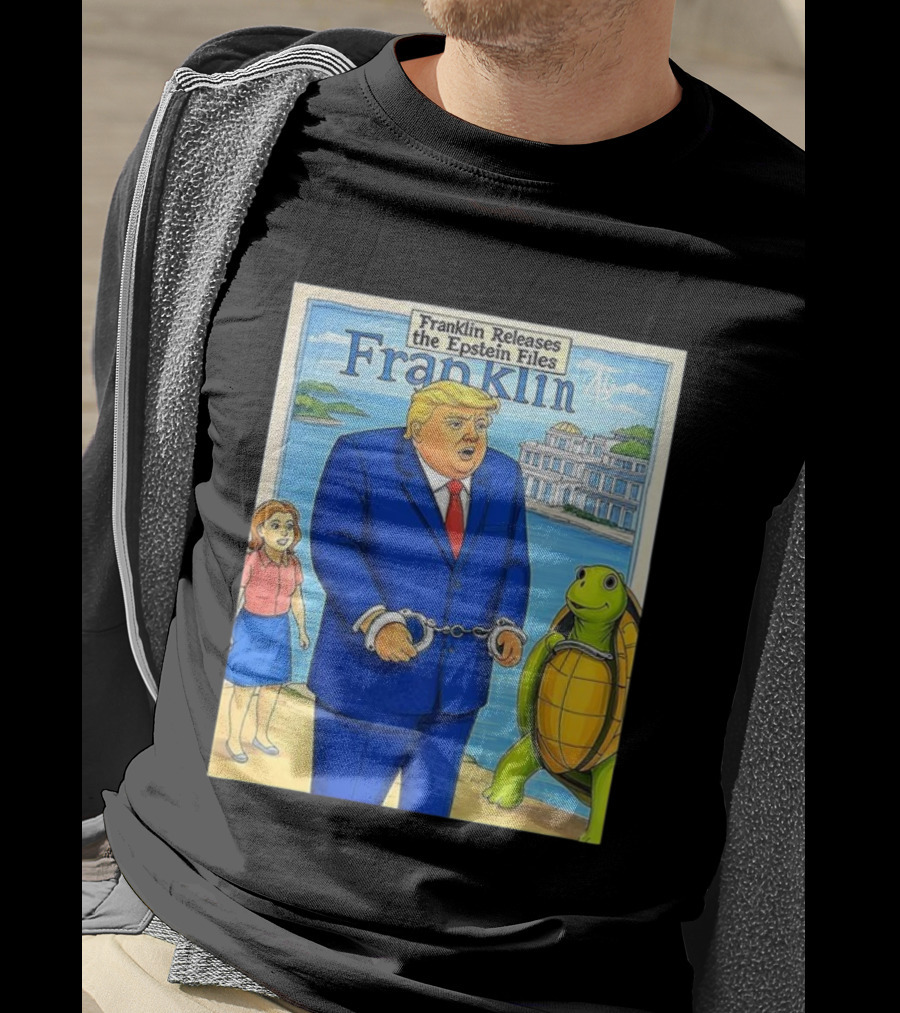 Franklin Releases The Epstein Files Featuring Trump And Turtle T-Shirt