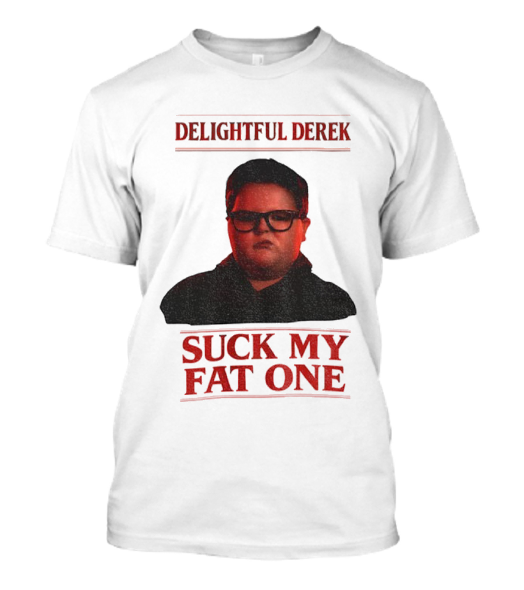 Delightful Derek Stranger Things Suck My Fat One Christmas T-Shirt