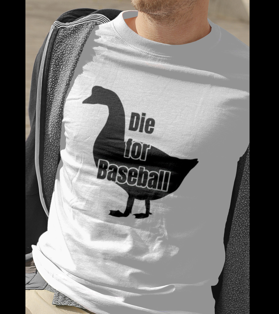 Die For Baseball Goose Silhouette T-Shirt