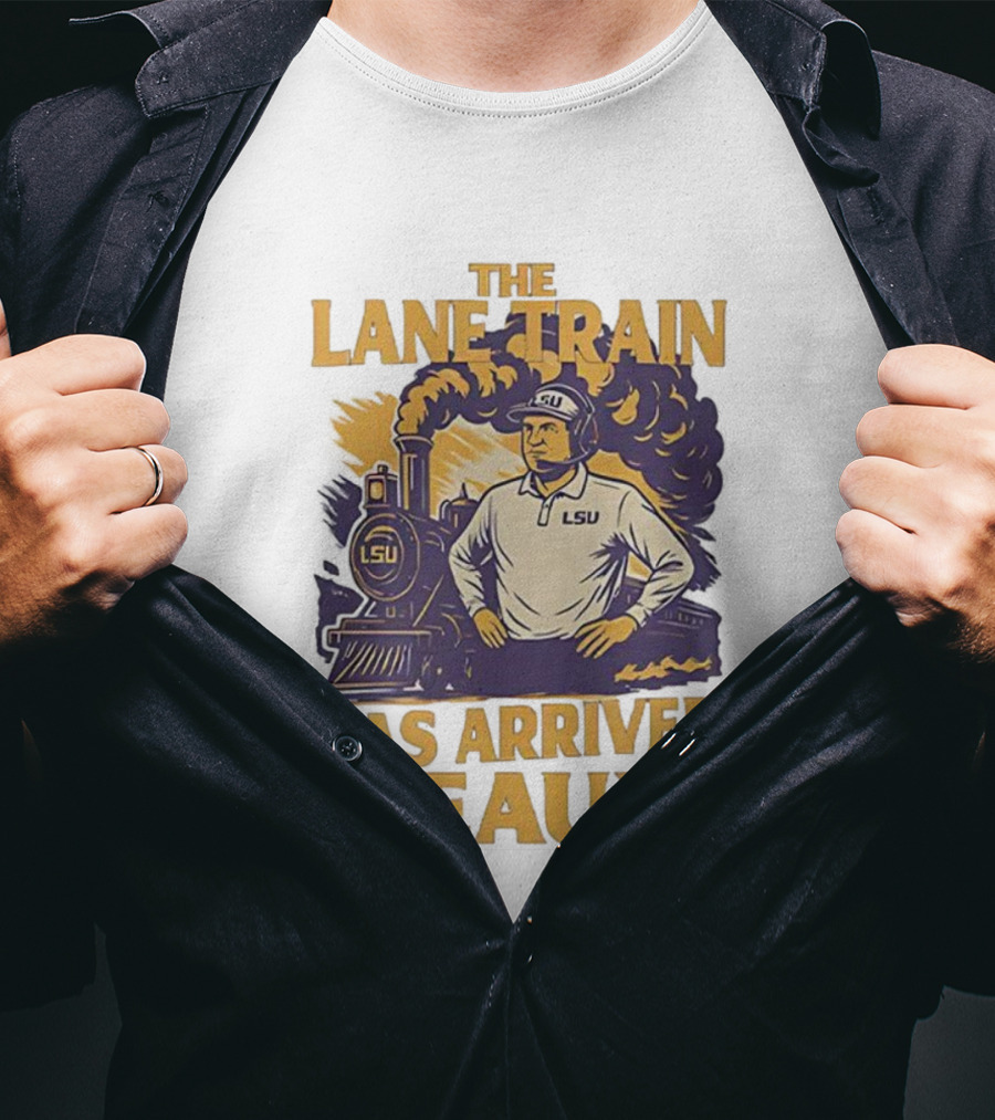 LSU Tigers Football The Lane Train Has Arrived Geaux T-Shirt