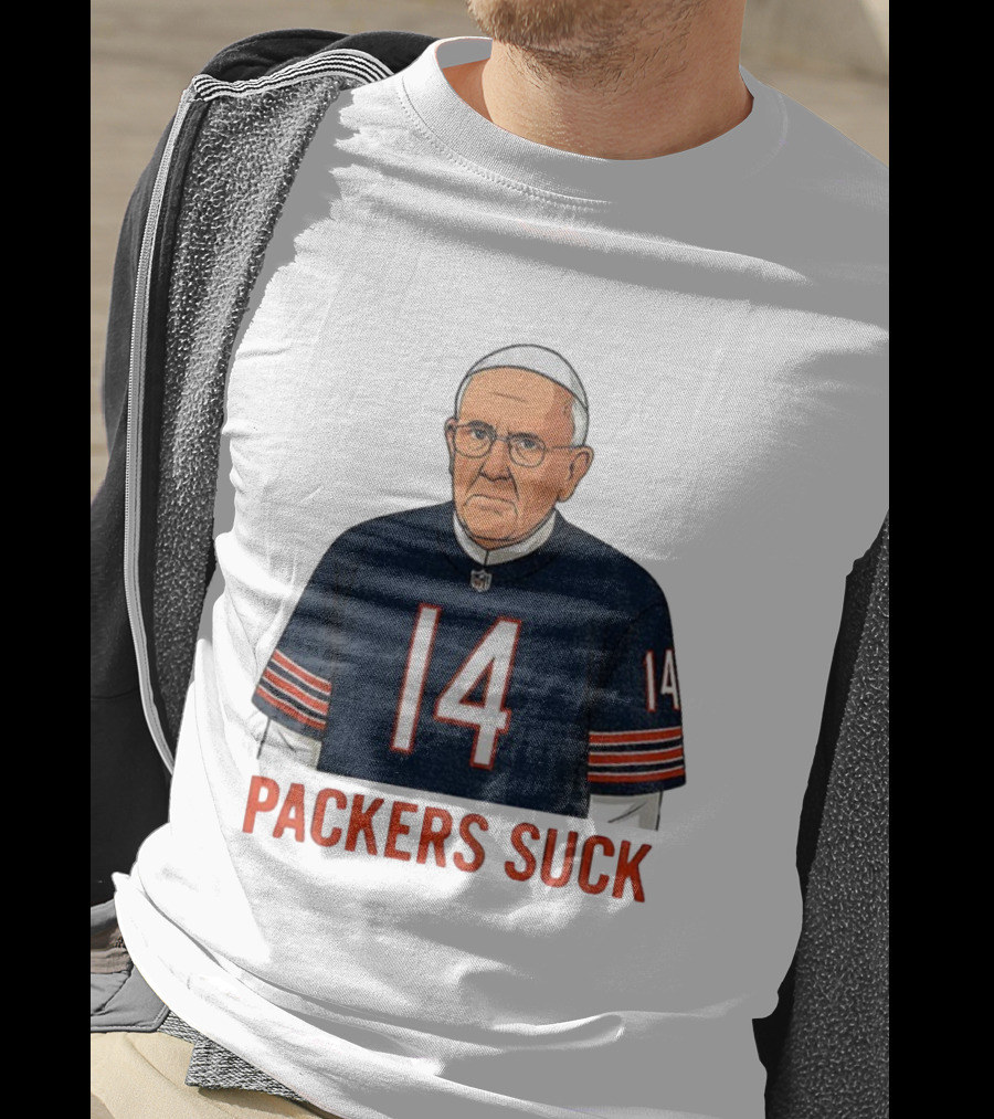 Packers Suck Pope Da Pope Chicago Bears Football Thanksgiving 14 T-Shirt