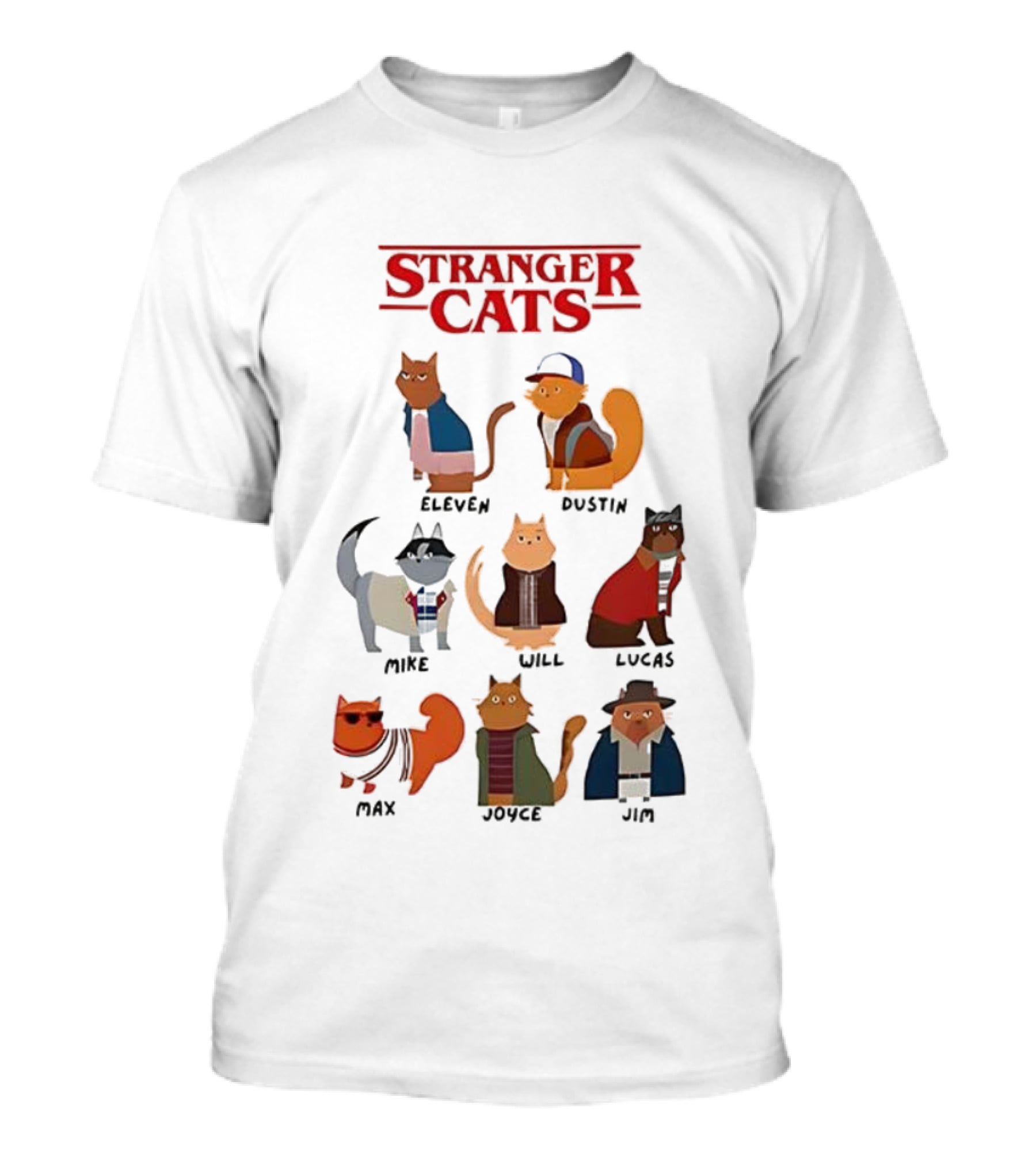Stranger Cats Eleven Dustin Mike Will Lucas Max Joyce Jim T-Shirt