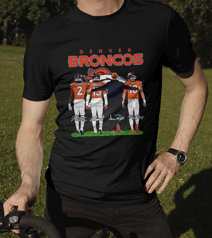 Denver Broncos Surtain II Bonitto Nix Sean Payton Signatures T-Shirt