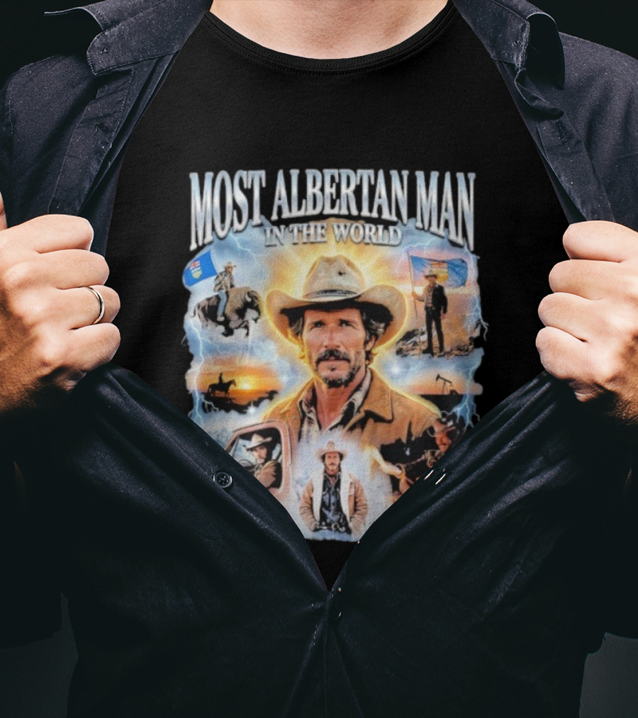 MOST ALBERTAN MAN IN THE WORLD Arthur Morgan Cowboy Adventure Alberta Imagery T-Shirt