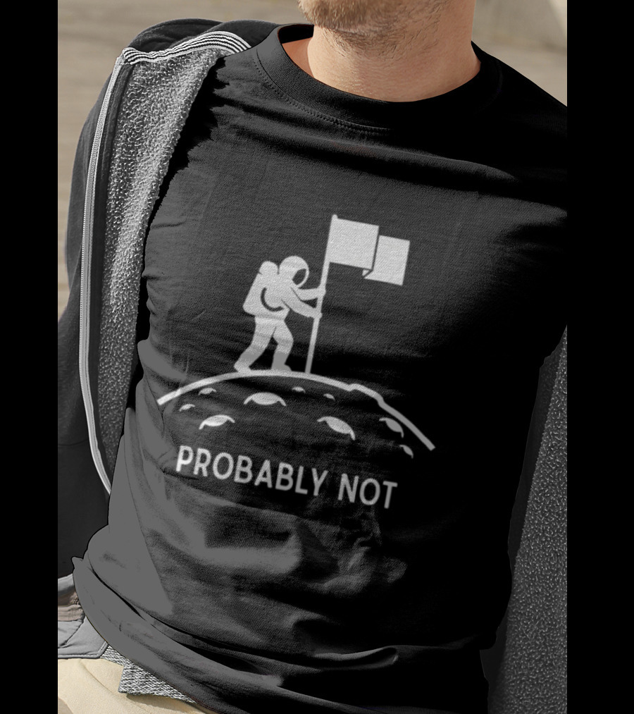 Astronaut Probably Not Moon Landing Flag T-Shirt