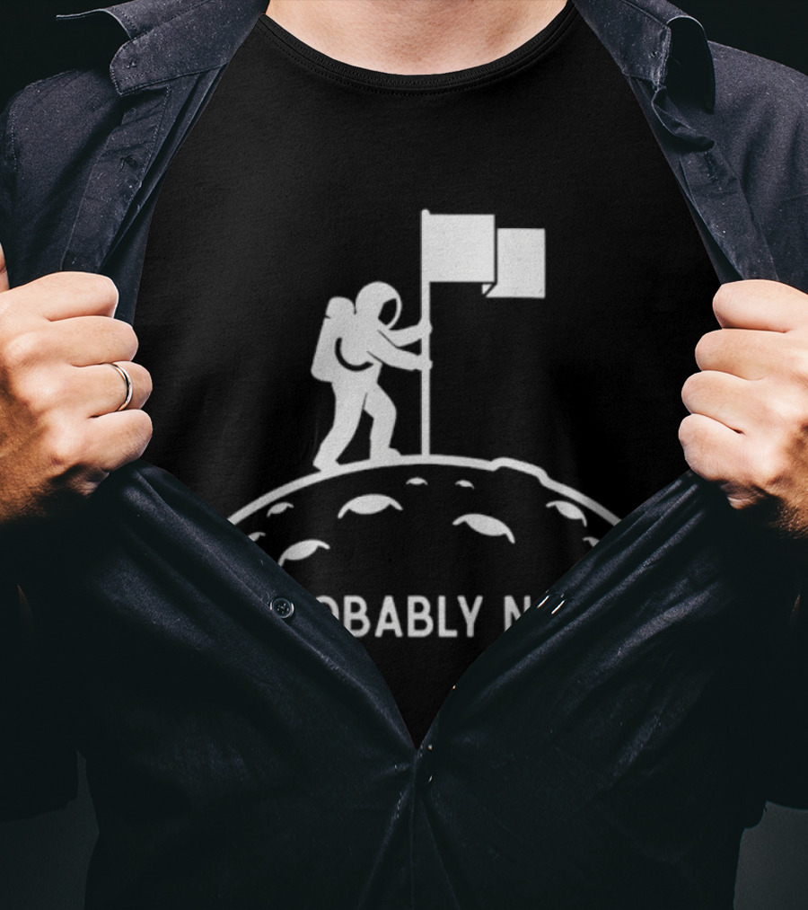 Astronaut Probably Not Moon Landing Flag T-Shirt