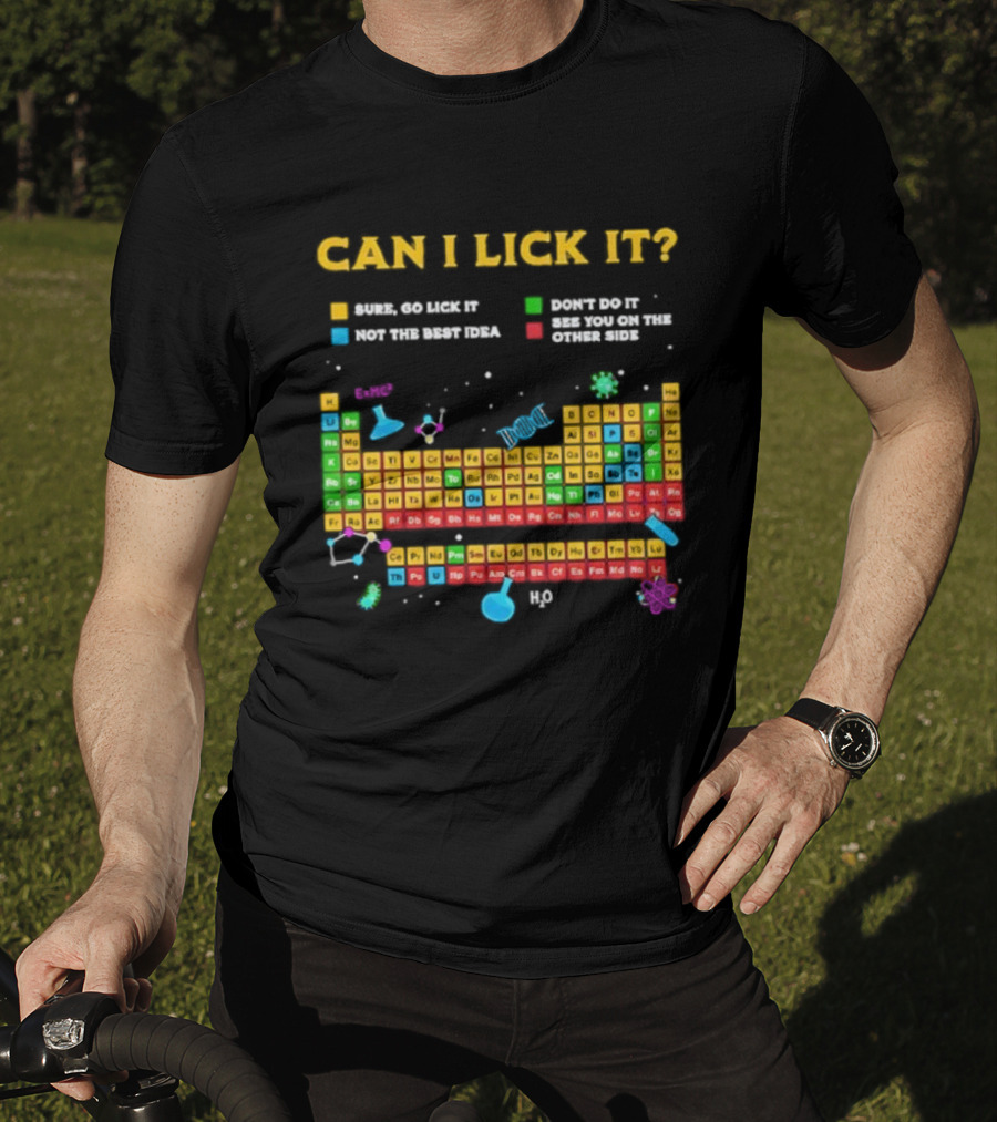 Can I Lick It Periodic Table Humor Chemistry Elements Gag T-Shirt