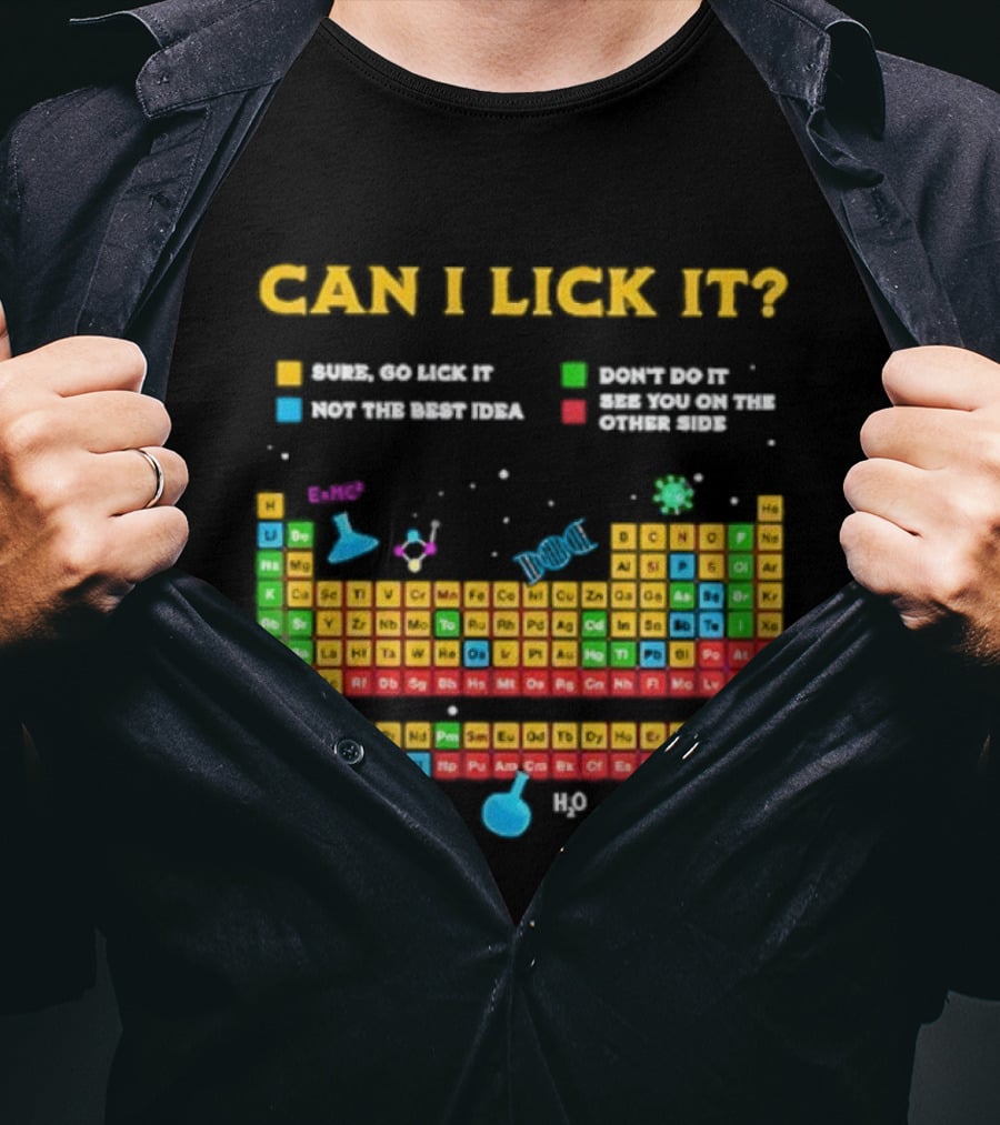 Can I Lick It Periodic Table Humor Chemistry Elements Gag T-Shirt