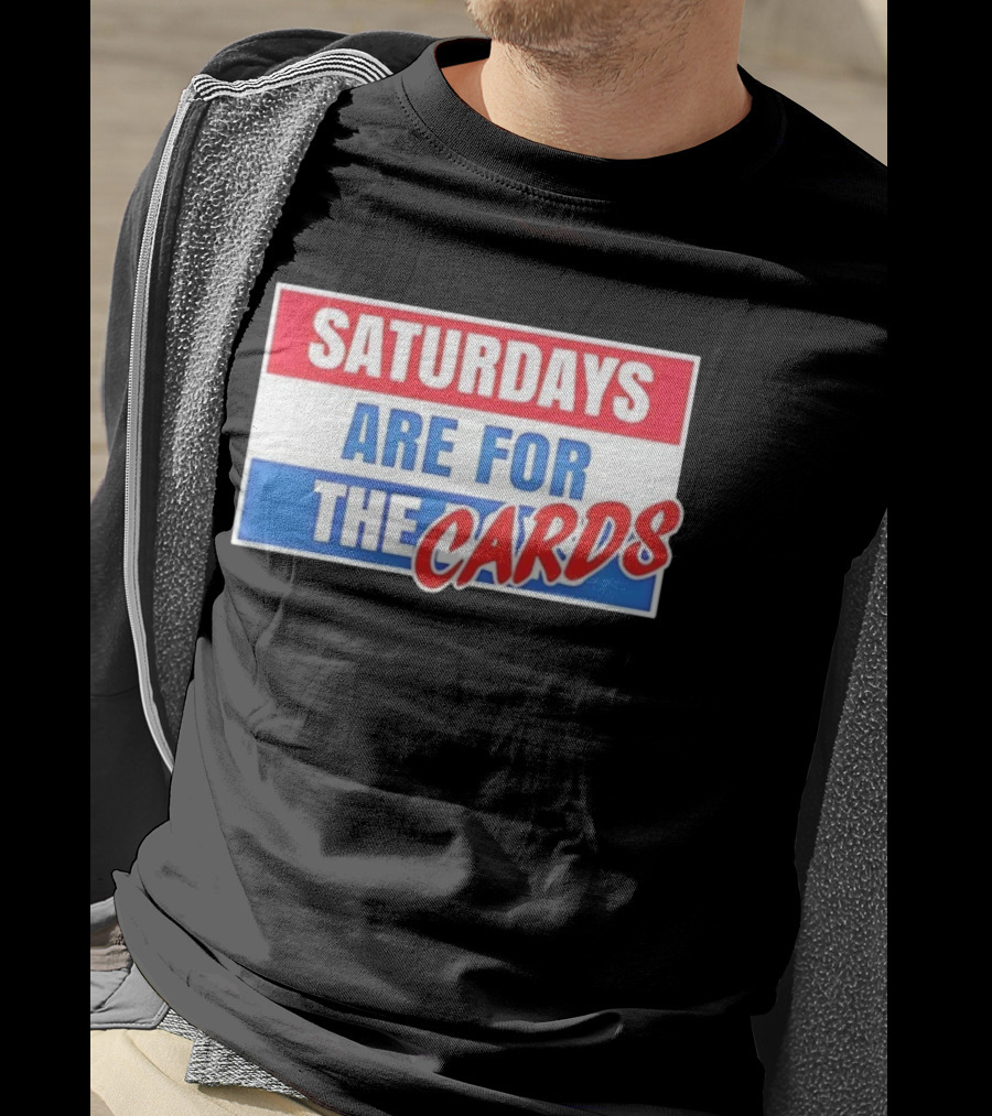Saturdays Are For The Cards Louisville Cardinals Football T-Shirt