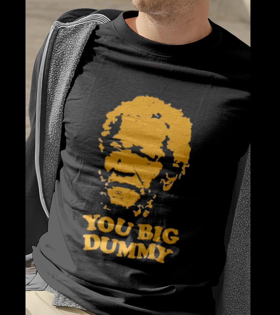 Fred Sanford You Big Dummy Sanford And Son T-Shirt