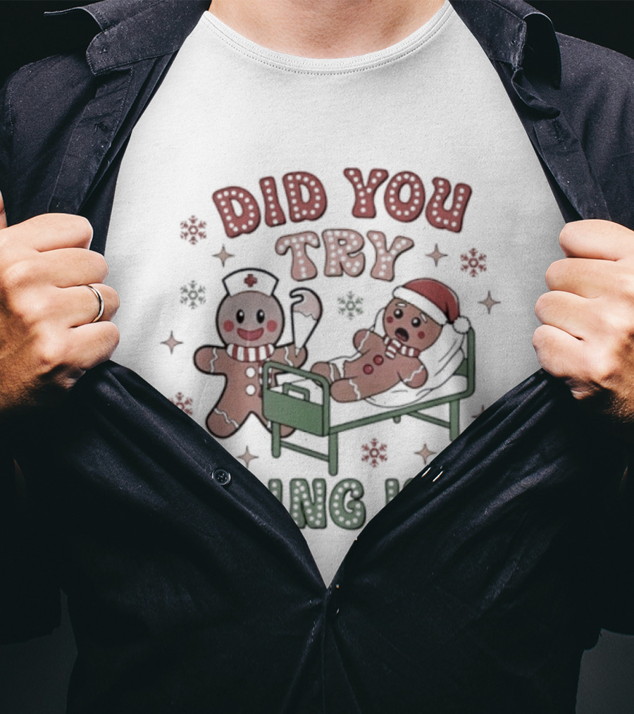 Did You Try Icing It Christmas Gingerbread Fun T-Shirt