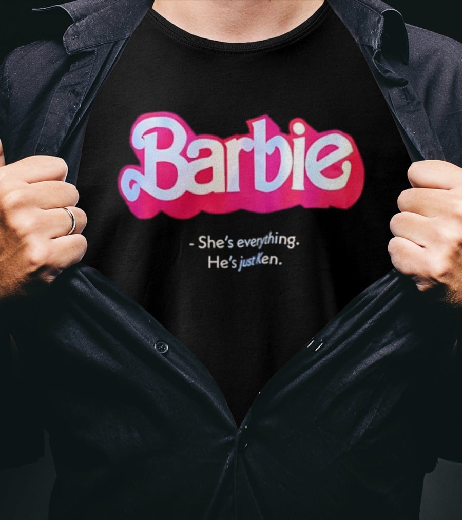 Barbie She's Everything He's Just Ken Movie T-Shirt