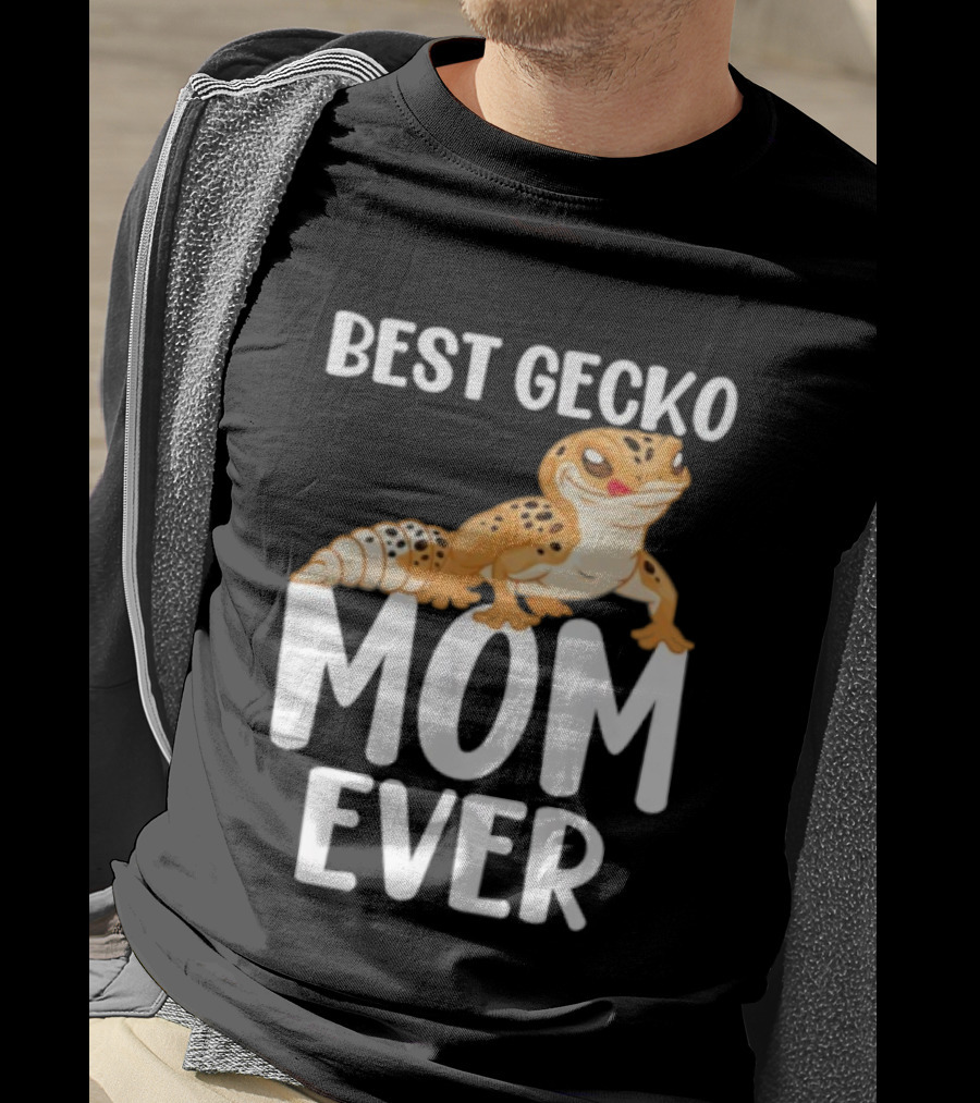 Best Gecko Mom Ever Cute Leopard Lizard Reptile Lover T-Shirt