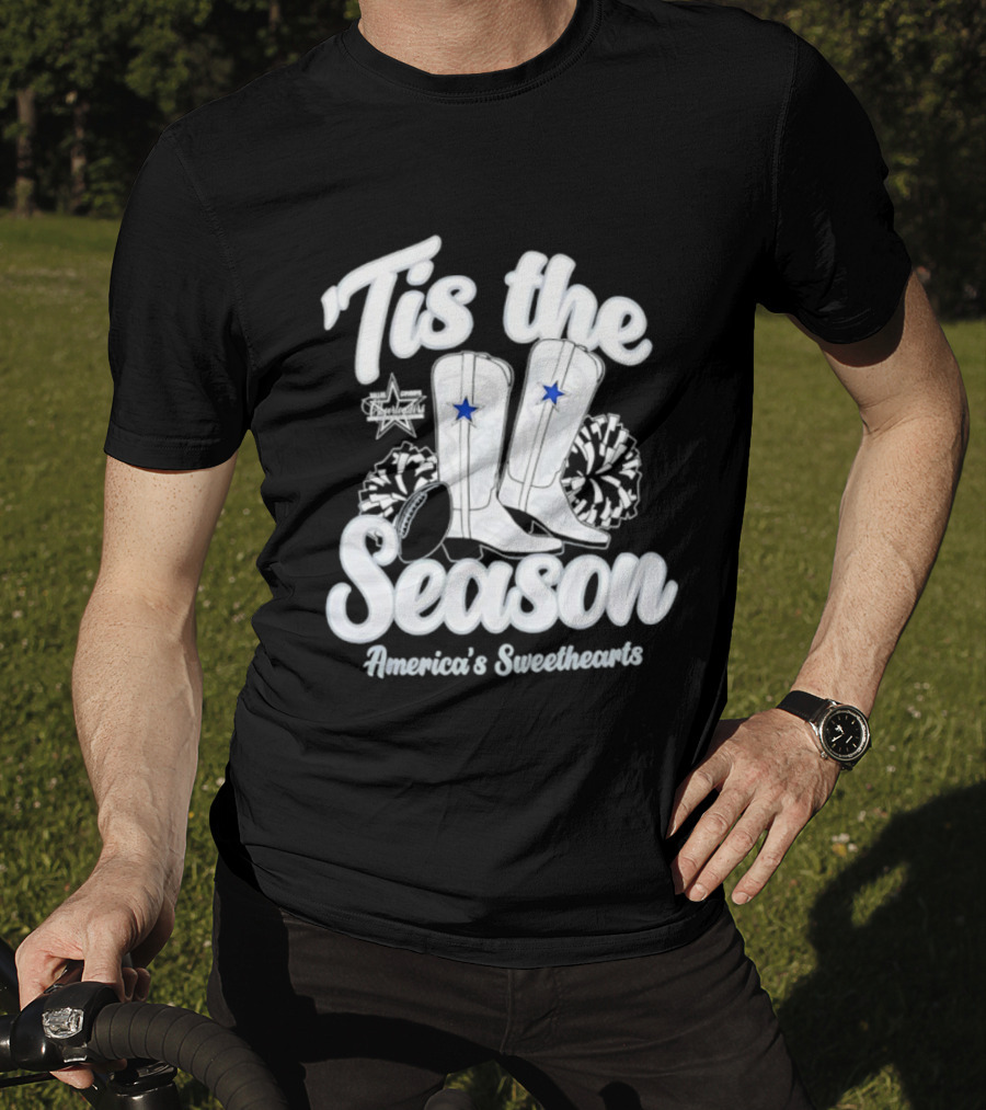 Tis The Season Dallas Cowboys Boots America’s Sweethearts T-Shirt