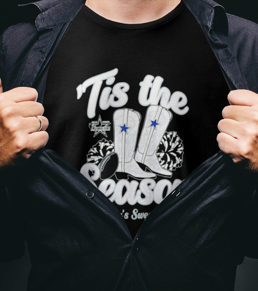 Tis The Season Dallas Cowboys Boots America’s Sweethearts T-Shirt