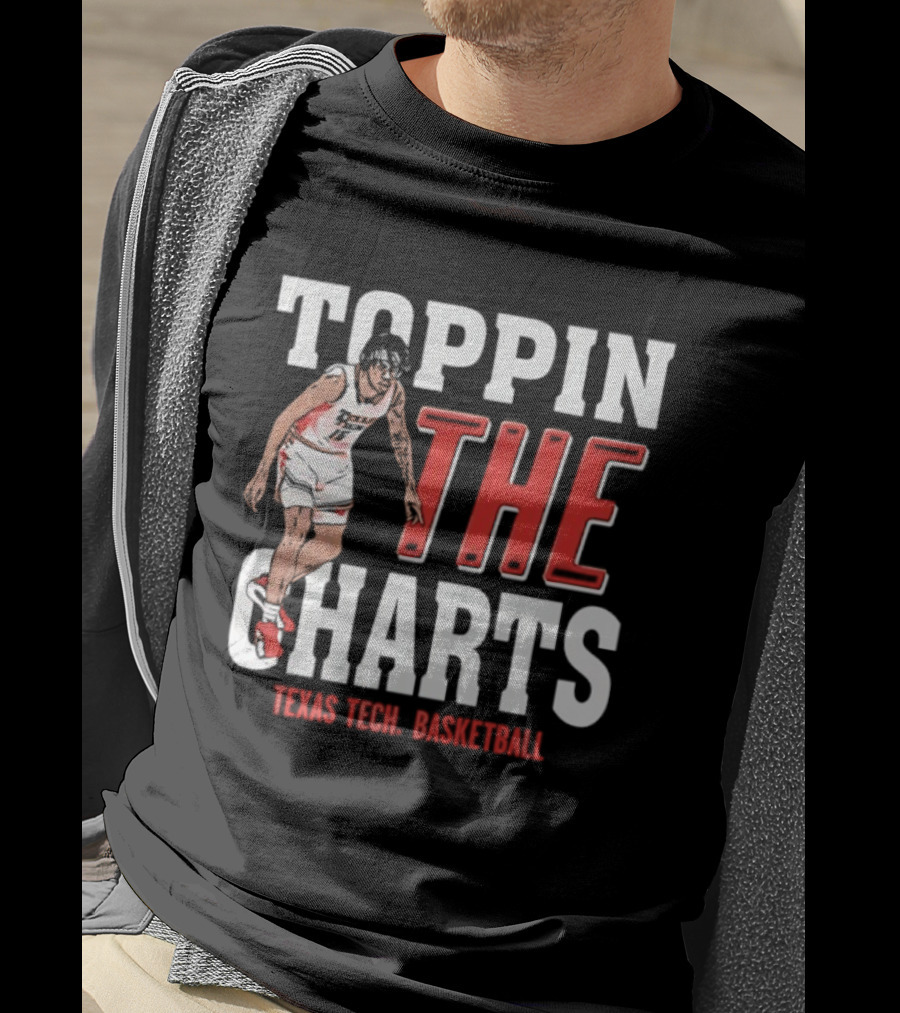 Toppin The Charts Texas Tech Red Raiders Basketball T-Shirt